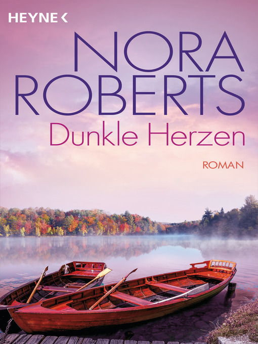 Title details for Dunkle Herzen by Nora Roberts - Available
